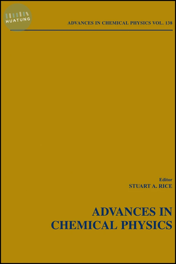 Advances in Chemical Physics, Volume 138 