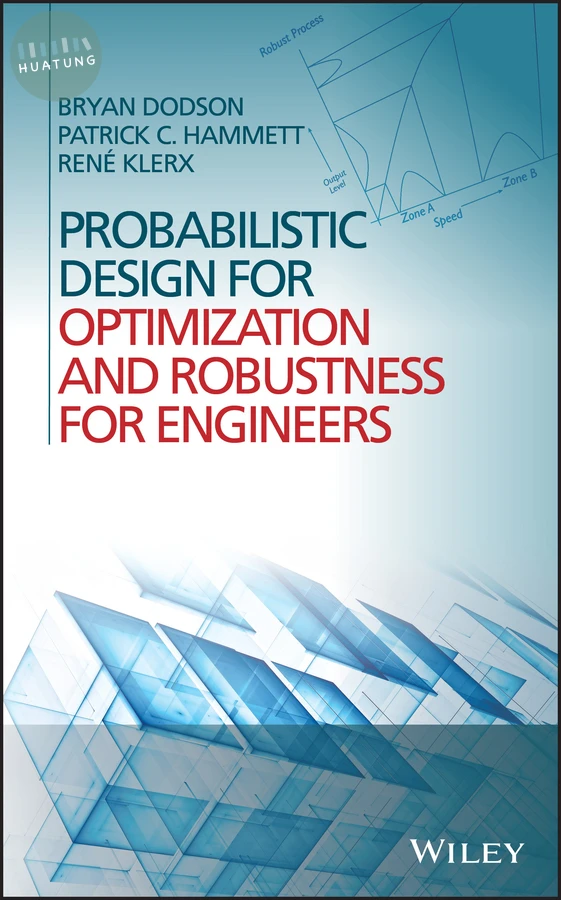Probabilistic Design for Optimization and Robustness for Engineers 