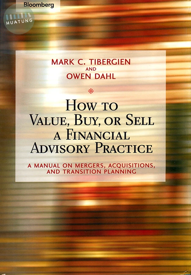 How to Value, Buy, or Sell a Financial Advisory Practice 