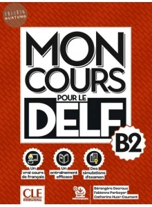 MON COURS pour le DELF B2, Livre + Audio telechargeable (2026) (1版)