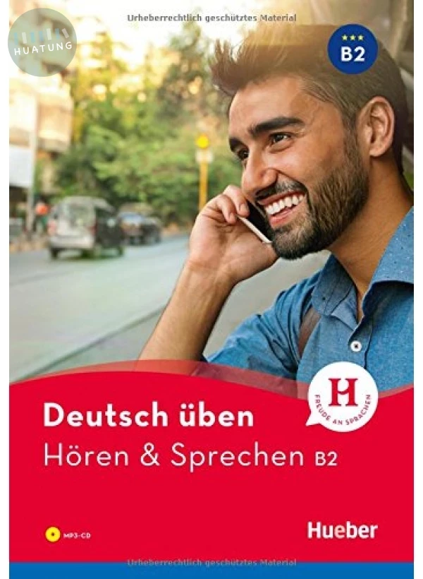 Deutsch üben Hören & Sprechen B2 