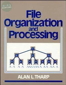 File Organization and Processing 