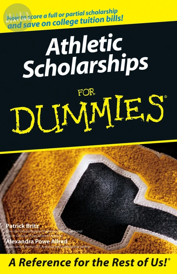 Athletic Scholarships For Dummies 