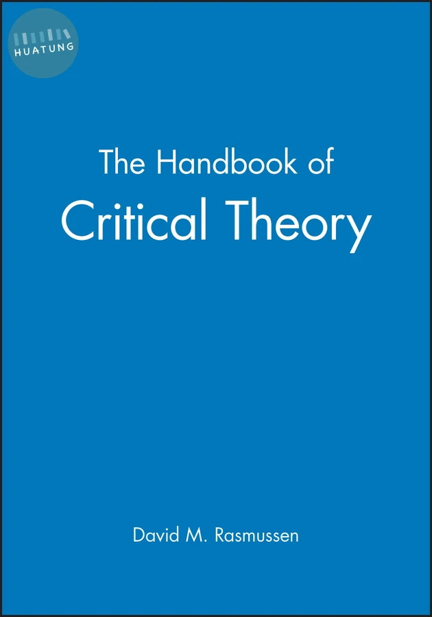 The Handbook of Critical Theory 