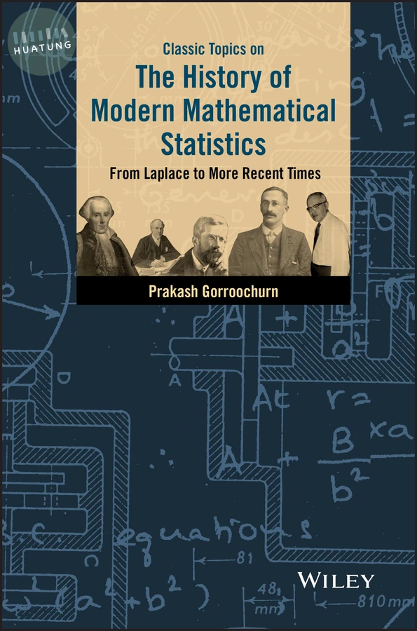 Classic Topics on the History of Modern Mathematical Statistics 