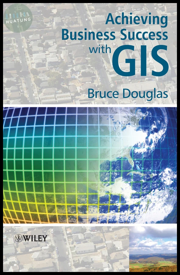 Achieving Business Success with GIS 