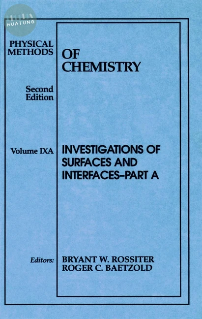 Physical Methods of Chemistry, Investigations of Surfaces and Interfaces 