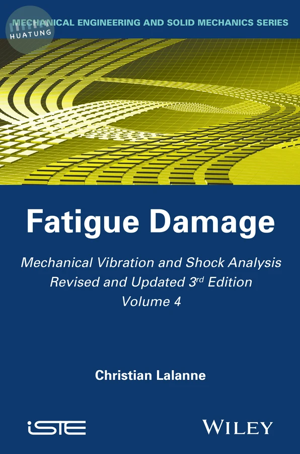 Mechanical Vibration and Shock Analysis, Fatigue Damage 