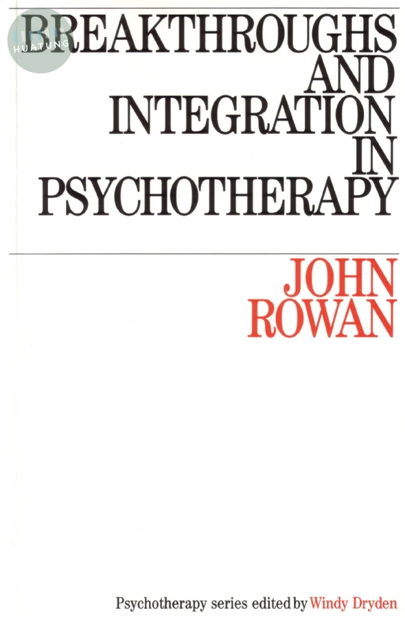 Breakthroughs and Integration in Psychotherapy 