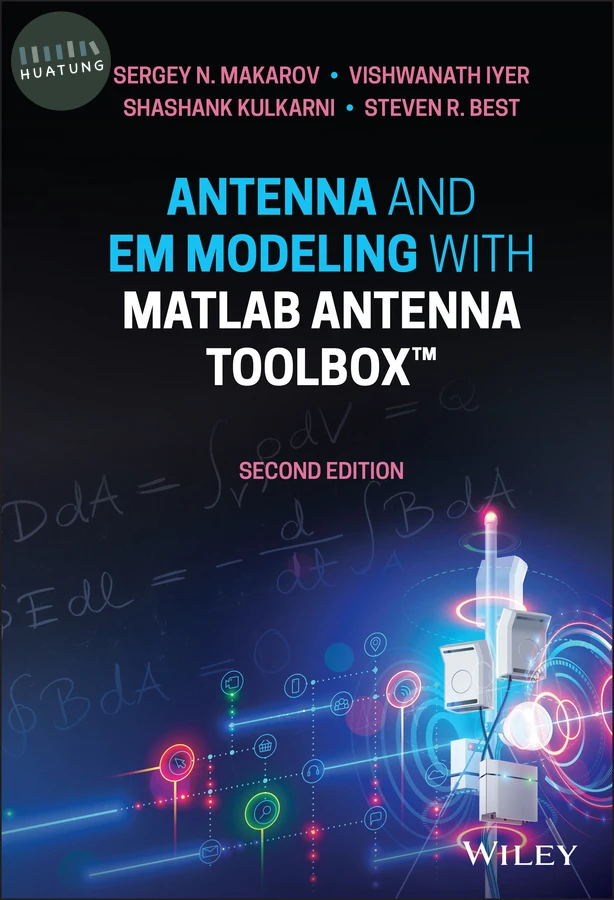 Antenna and EM Modeling with MATLAB Antenna Toolbox 