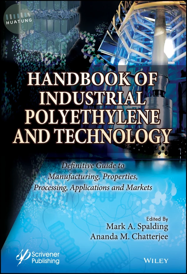 Handbook of Industrial Polyethylene and Technology 