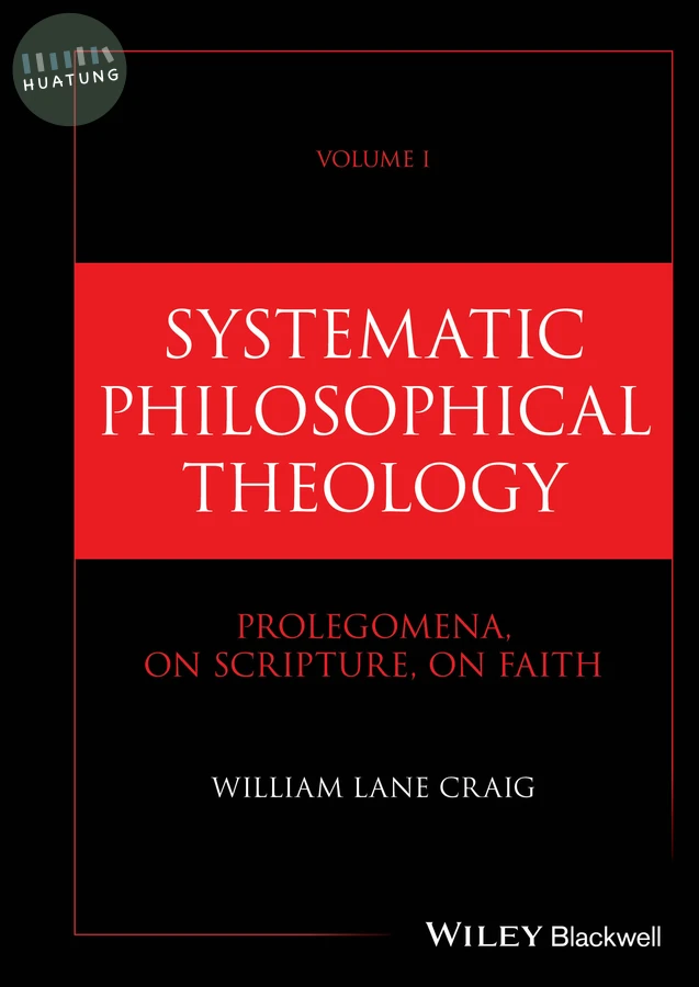 Systematic Philosophical Theology, Volume 1 