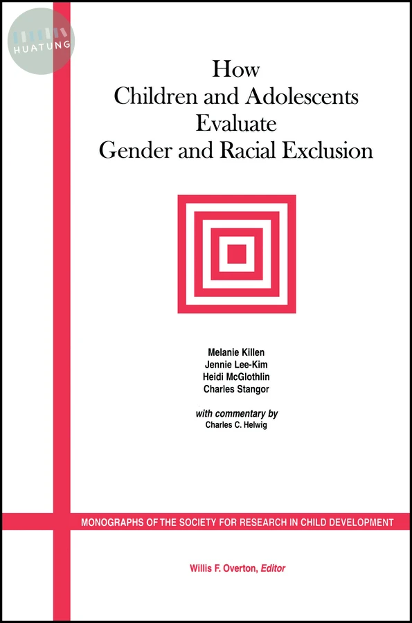 How Children and Adolescents Evaluate Gender and Racial Exclusion 