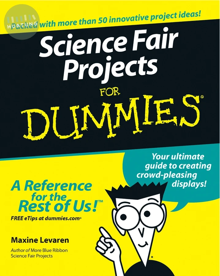 Science Fair Projects For Dummies 
