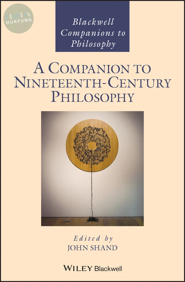 A Companion to Nineteenth-Century Philosophy 