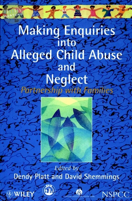 Making Enquiries into Alleged Child Abuse and Neglect 