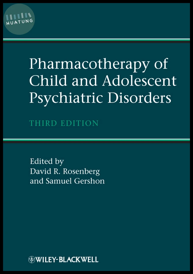 Pharmacotherapy of Child and Adolescent Psychiatric Disorders 