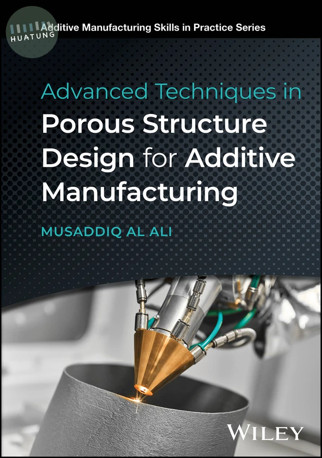 Advanced Techniques in Porous Structure Design for Additive Manufacturing 