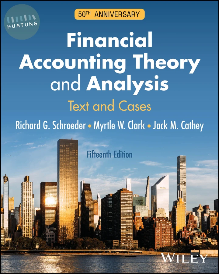 Financial Accounting Theory and Analysis 