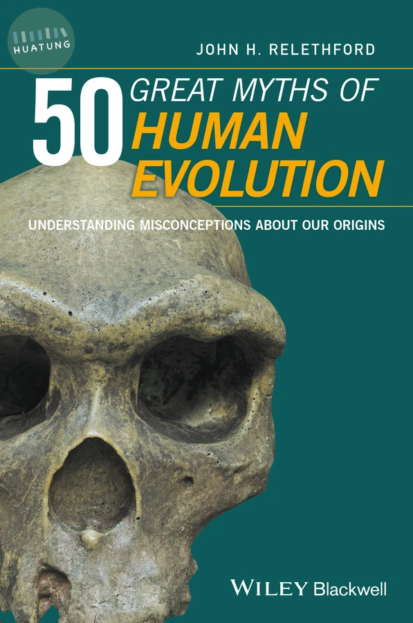 50 Great Myths of Human Evolution 