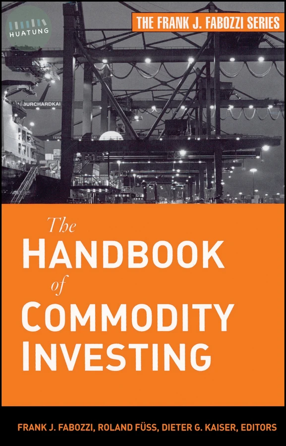 The Handbook of Commodity Investing 