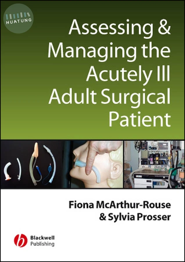 Assessing and Managing the Acutely Ill Adult Surgical Patient 