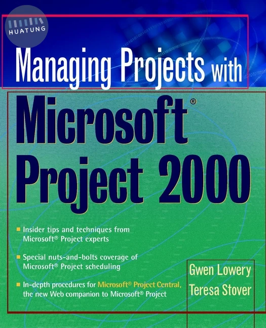 Managing Projects With Microsoft Project 2000 
