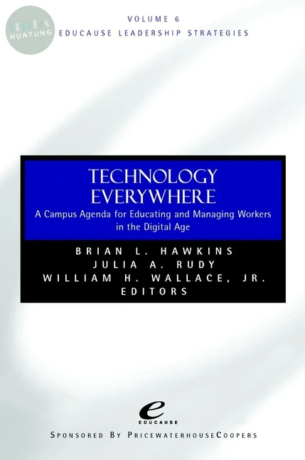 Educause Leadership Strategies, Technology Everywhere 