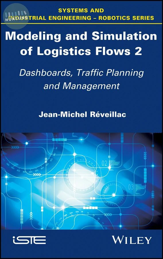 Modeling and Simulation of Logistics Flows 2 