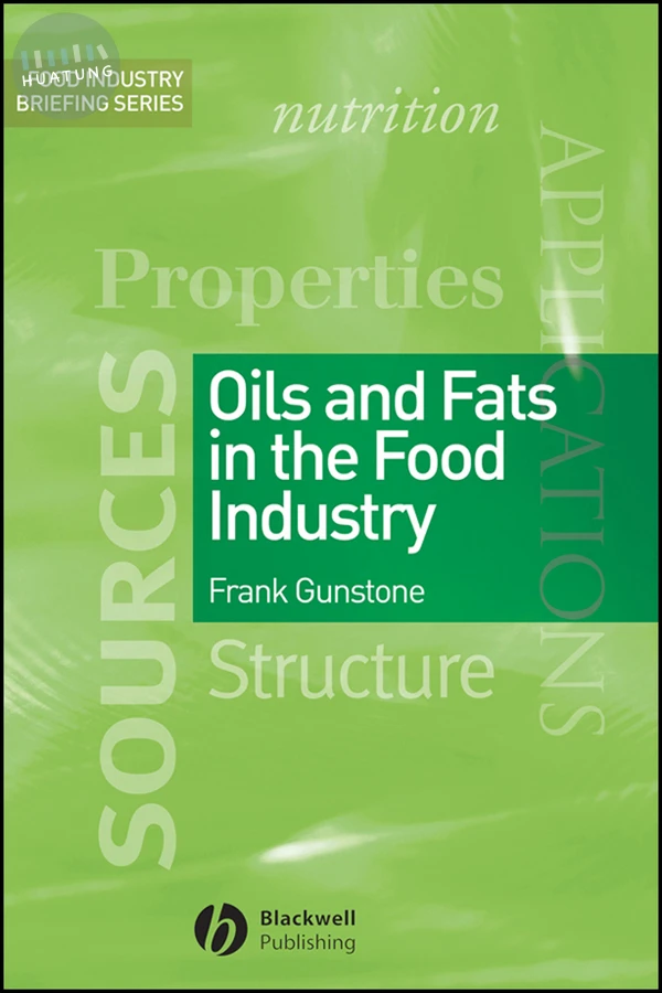 Oils and Fats in the Food Industry 