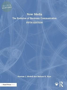 Now Media The Evolution of Electronic Communication (5版)