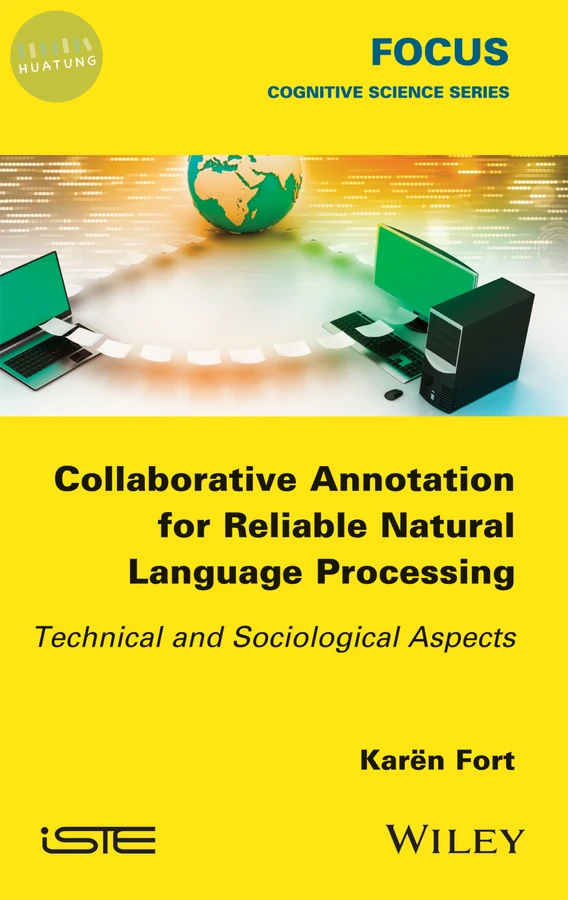 Collaborative Annotation for Reliable Natural Language Processing 