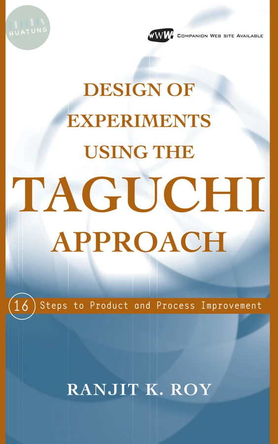 Design of Experiments Using The Taguchi Approach 