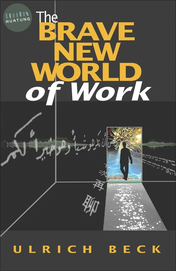 The Brave New World of Work 