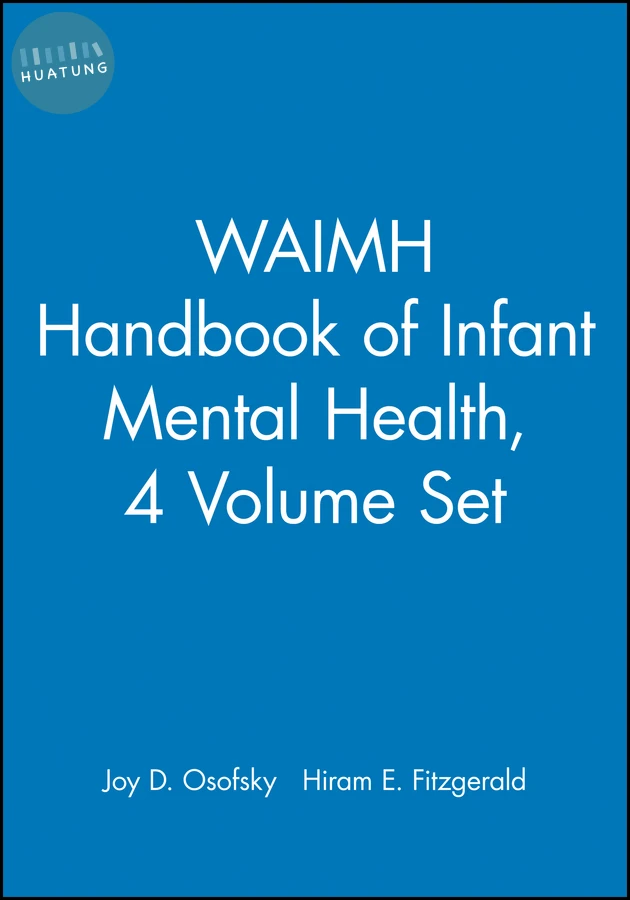 WAIMH Handbook of Infant Mental Health, Set 