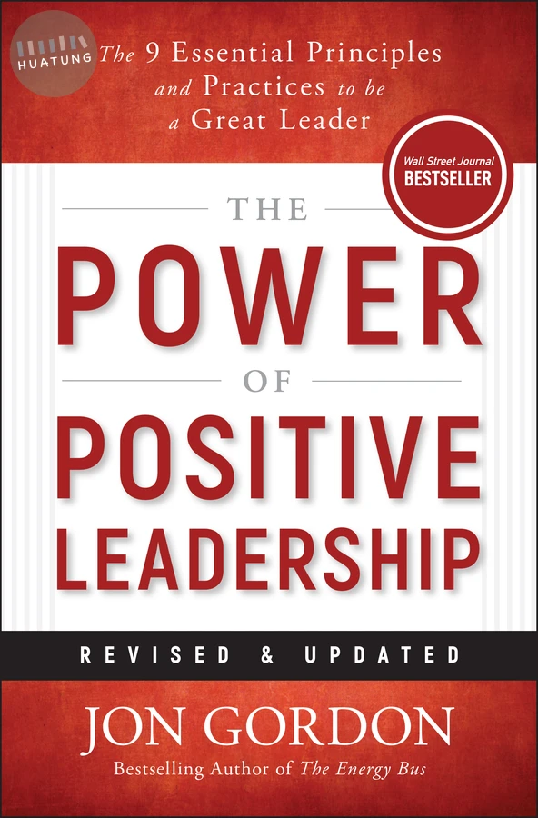 The Power of Positive Leadership, Revised & Updated 