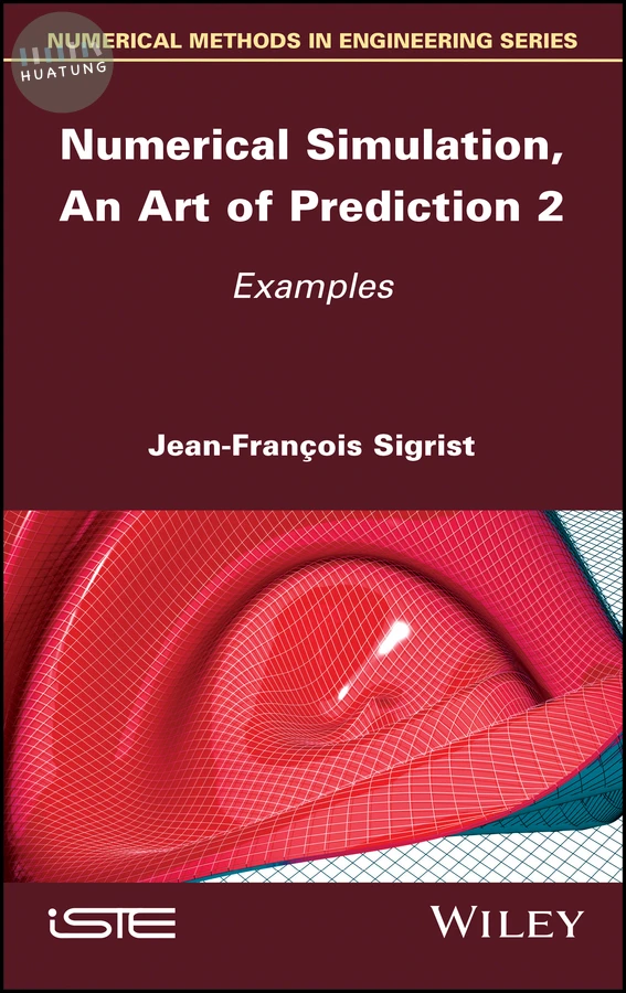 Numerical Simulation, An Art of Prediction, Volume 2 