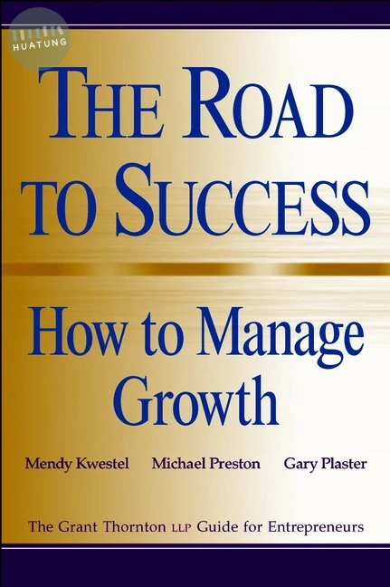The Road to Success: How to Manage Growth 