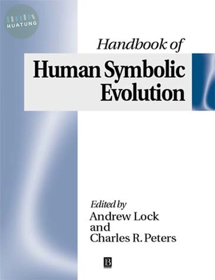 The Handbook of Human Symbolic Evolution 