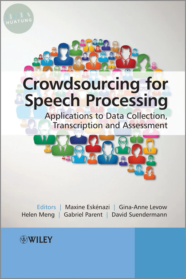 Crowdsourcing for Speech Processing 
