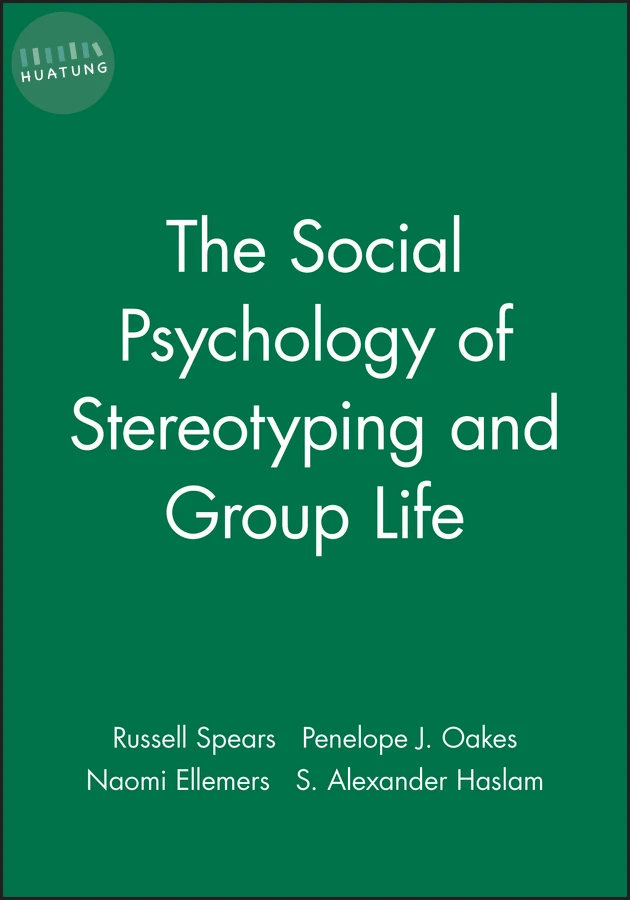 The Social Psychology of Stereotyping and Group Life 