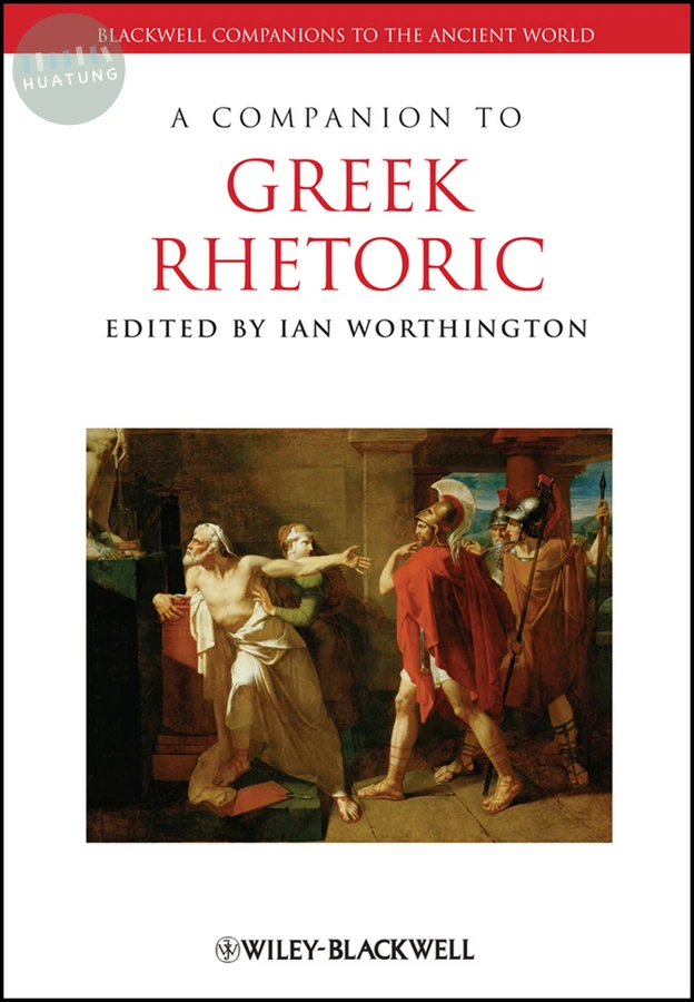 A Companion to Greek Rhetoric 