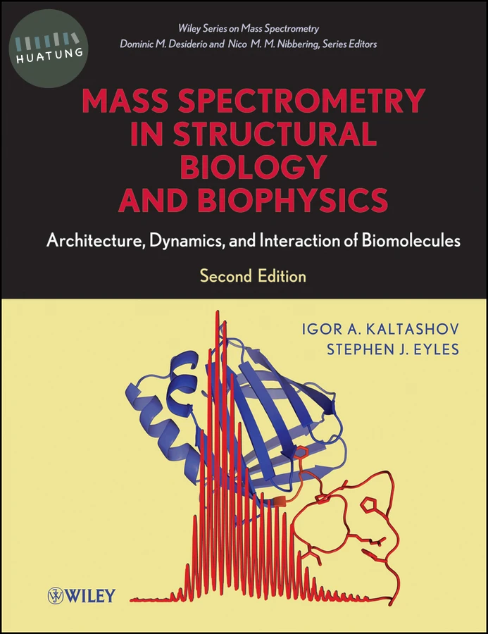 Mass Spectrometry in Structural Biology and Biophysics 