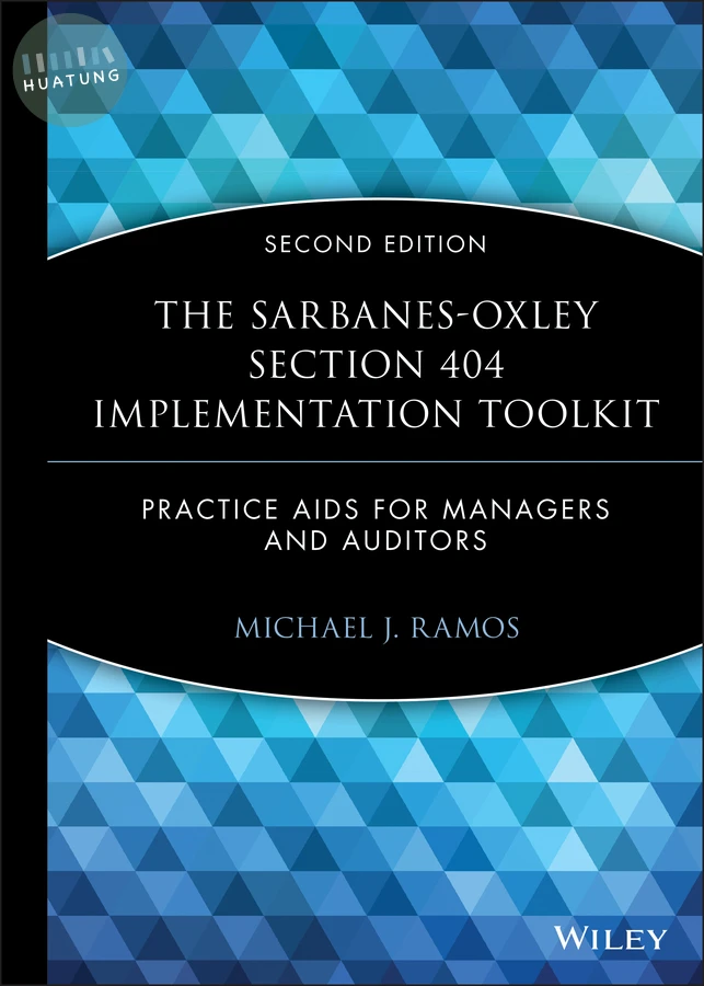 The Sarbanes-Oxley Section 404 Implementation Toolkit, with CD ROM 