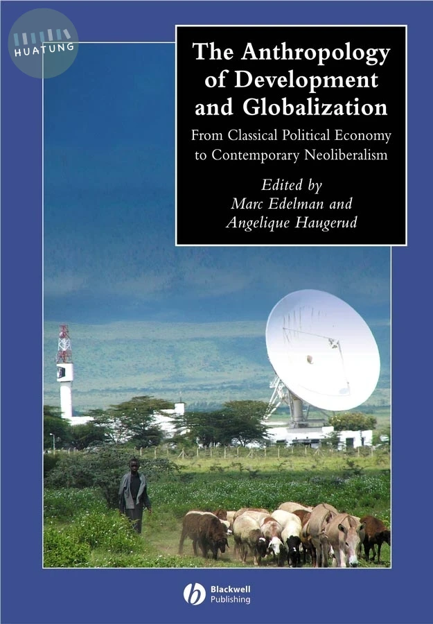 The Anthropology of Development and Globalization 