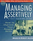 Managing Assertively: How to Improve Your People Skills 