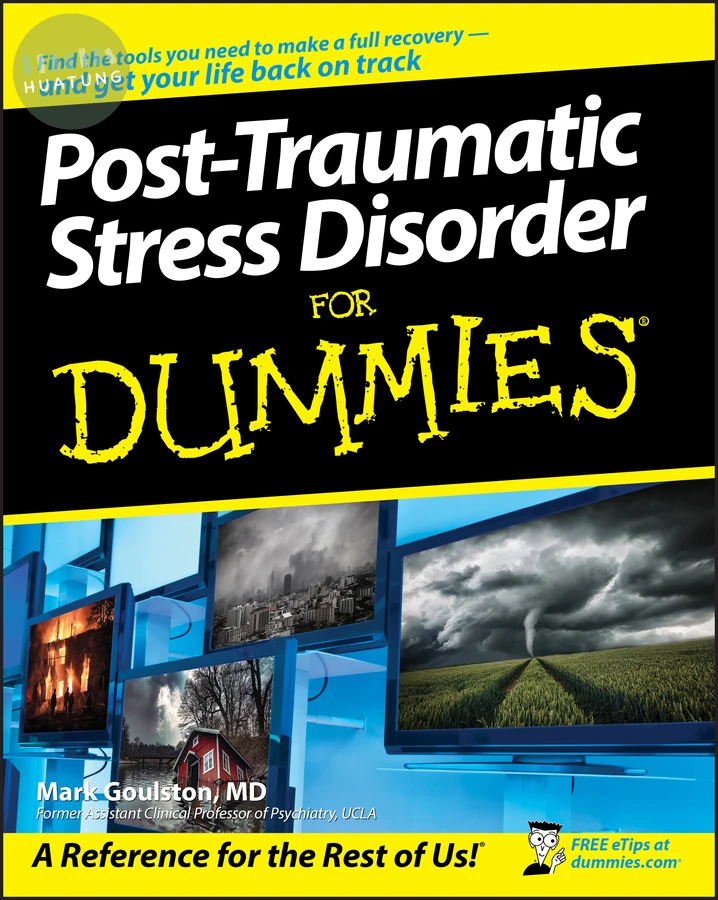 Post-Traumatic Stress Disorder For Dummies 