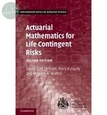 Actuarial Mathematics for Life Contingent Risks (2版)