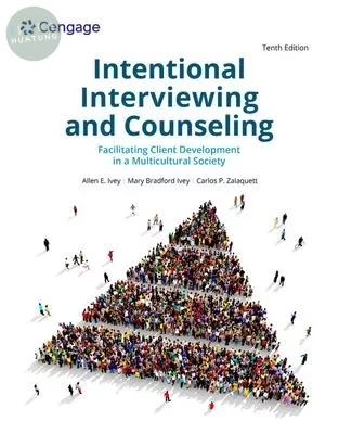 Intentional Interviewing and Counseling: Facilitating Client Development in a Multicultural Society (10版)