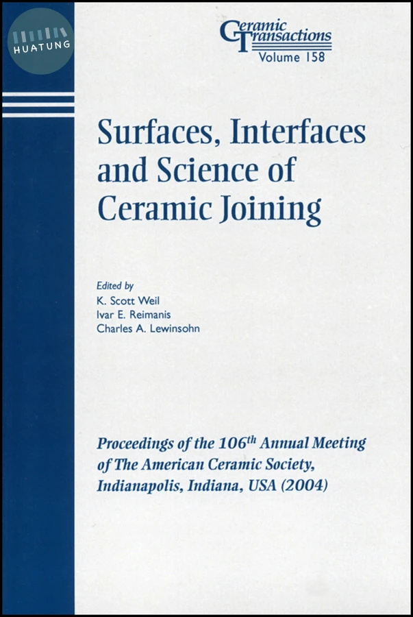 Surfaces, Interfaces and Science of Ceramic Joining 